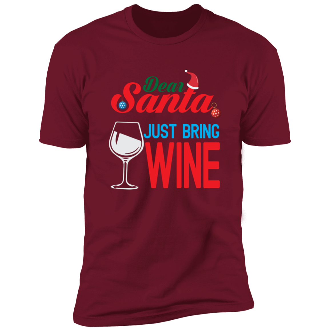 Just Bring Wine - Premium Short Sleeve Tee