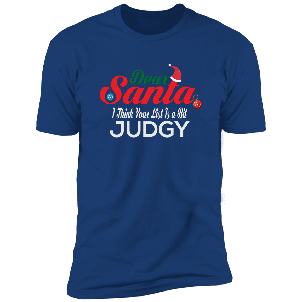 I Think Your List Is a Bit Judgy - Premium Short Sleeve Tee