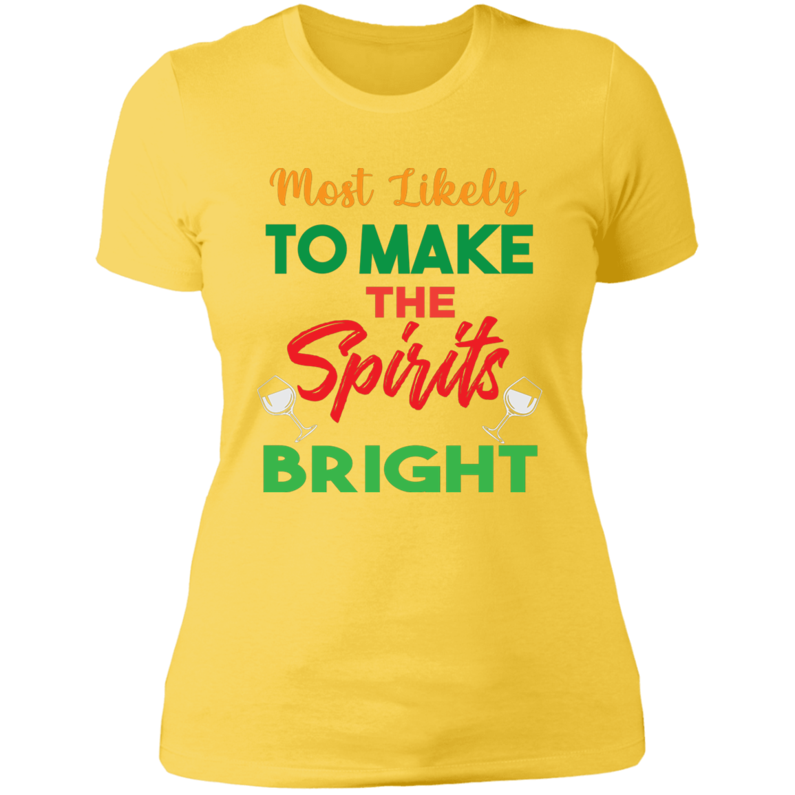 Make Spirits Bright - Ladies' Boyfriend T-Shirt