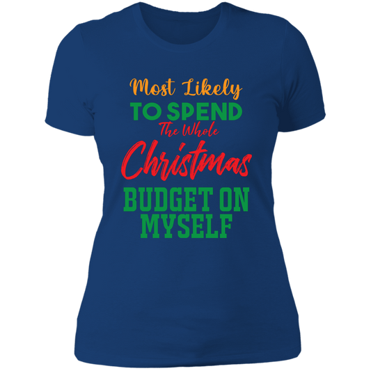 Spend Xmas Budget on Myself - Ladies' Boyfriend T-Shirt