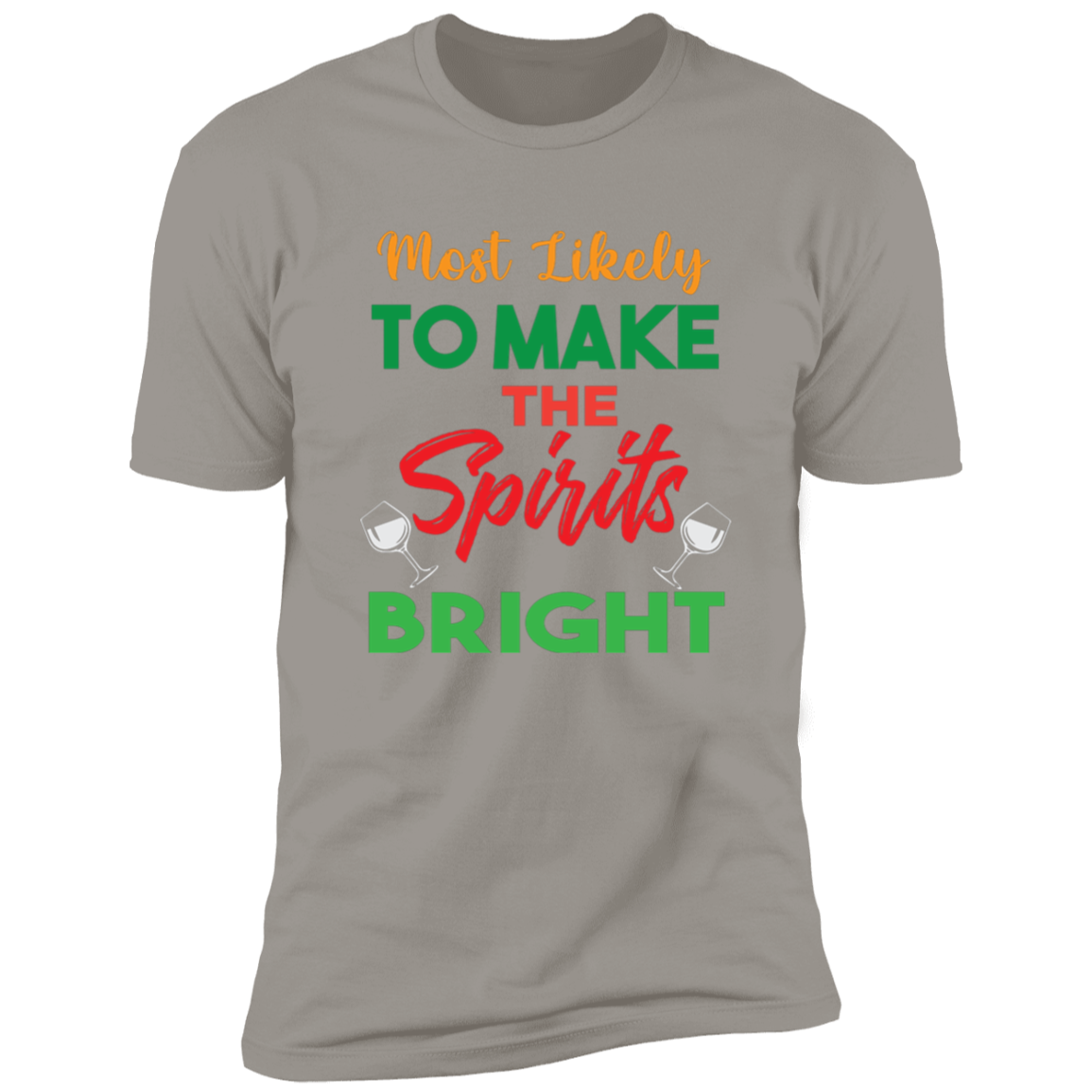 Make Spirits Bright - Premium Short Sleeve Tee