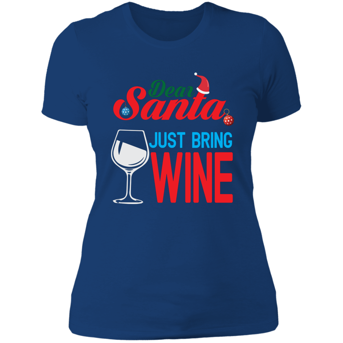 Just Bring Wine - Ladies' Boyfriend T-Shirt