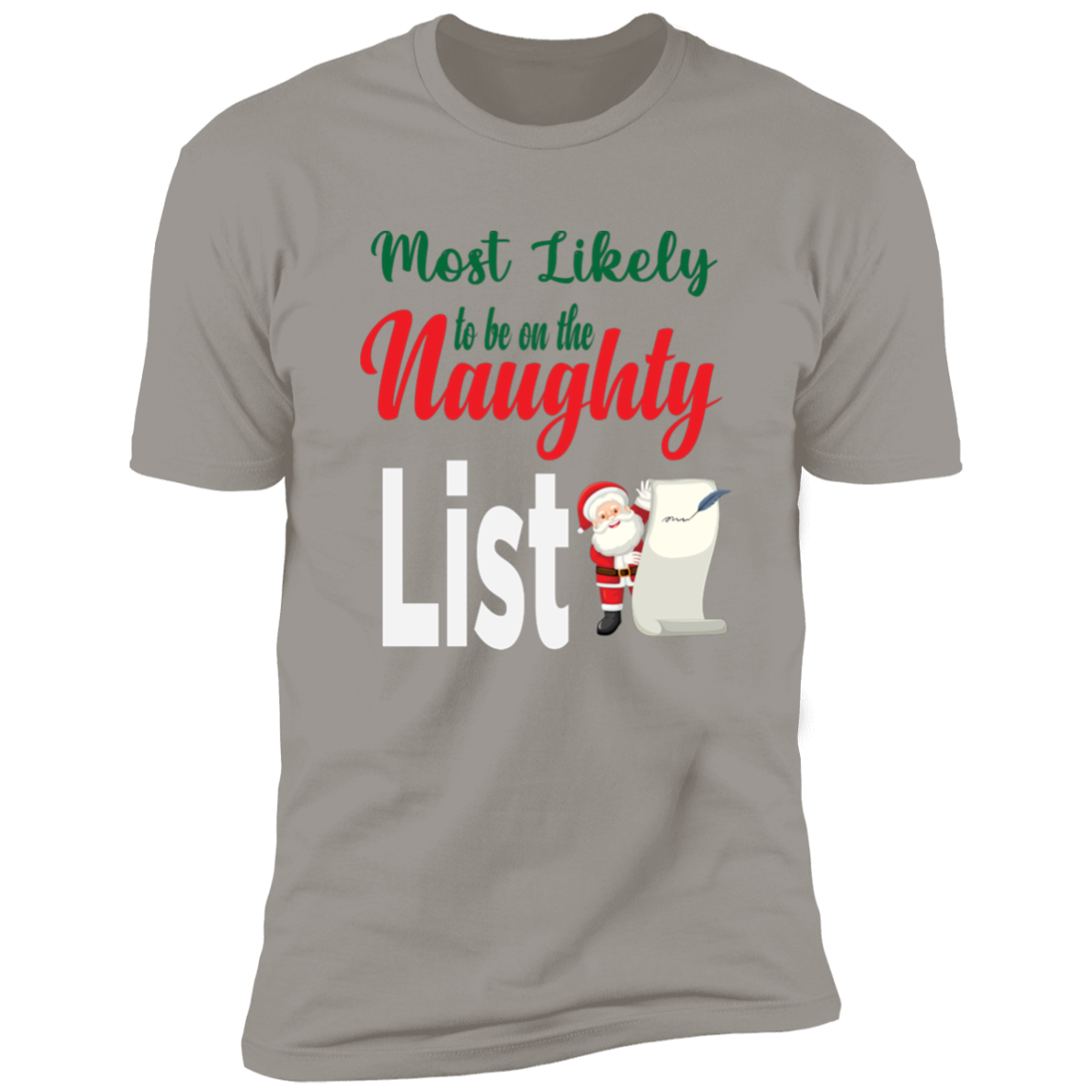 Most Likely to be on the Naughty List - Premium Short Sleeve Tee