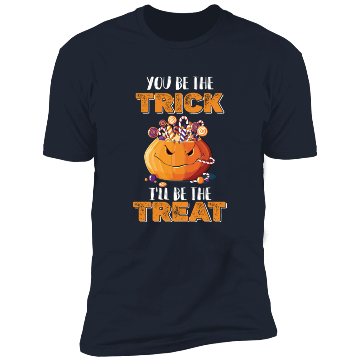 You Be The Trick - Premium Short Sleeve Tee