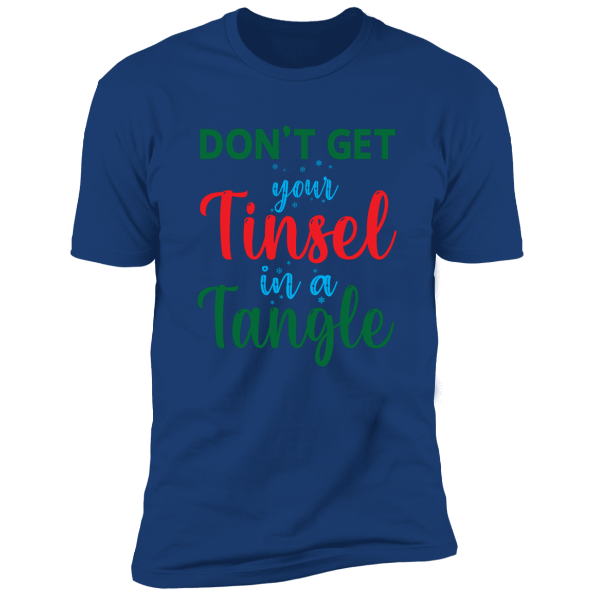 Don't Get Your Tinsel in a Tangle - Premium Short Sleeve Tee