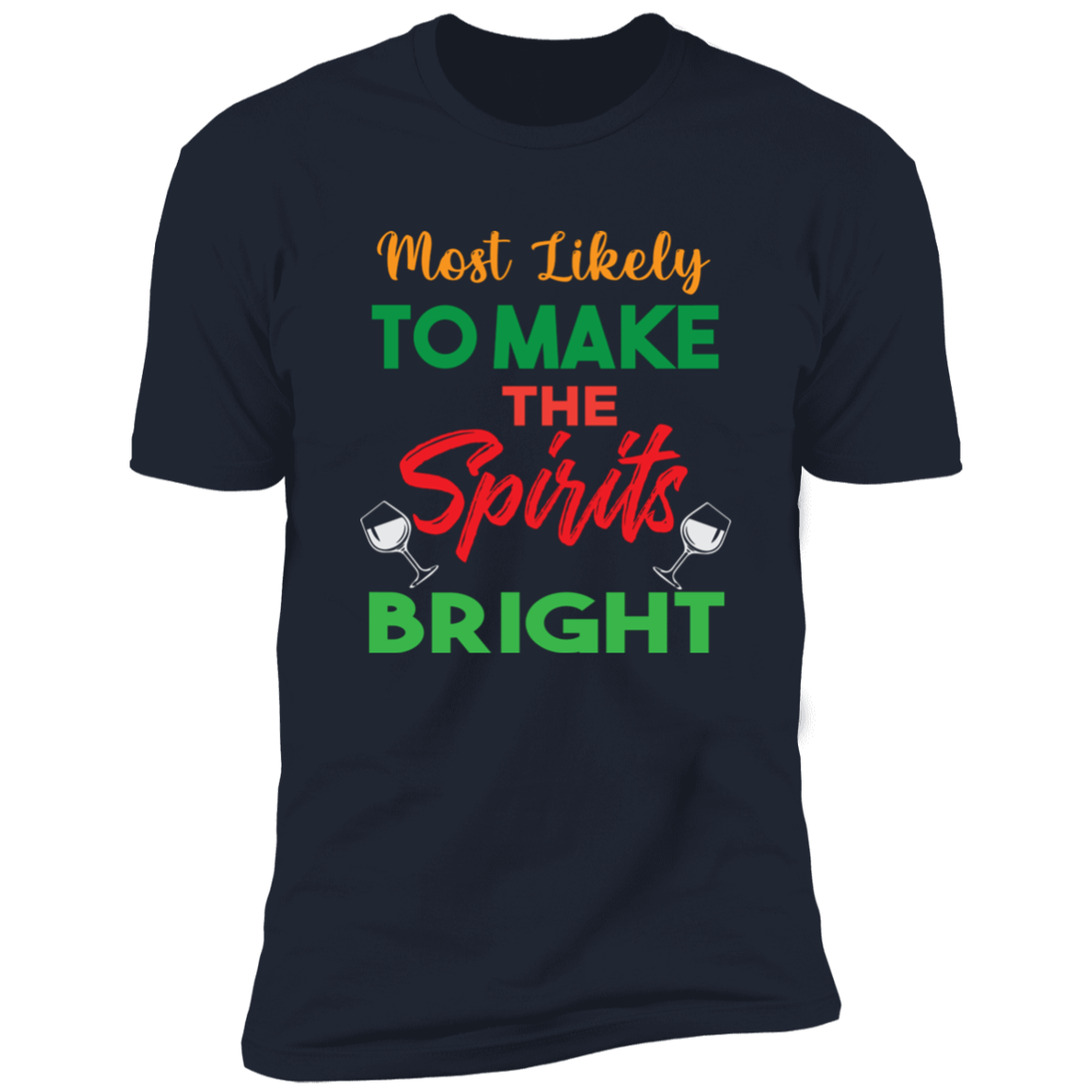 Make Spirits Bright - Premium Short Sleeve Tee