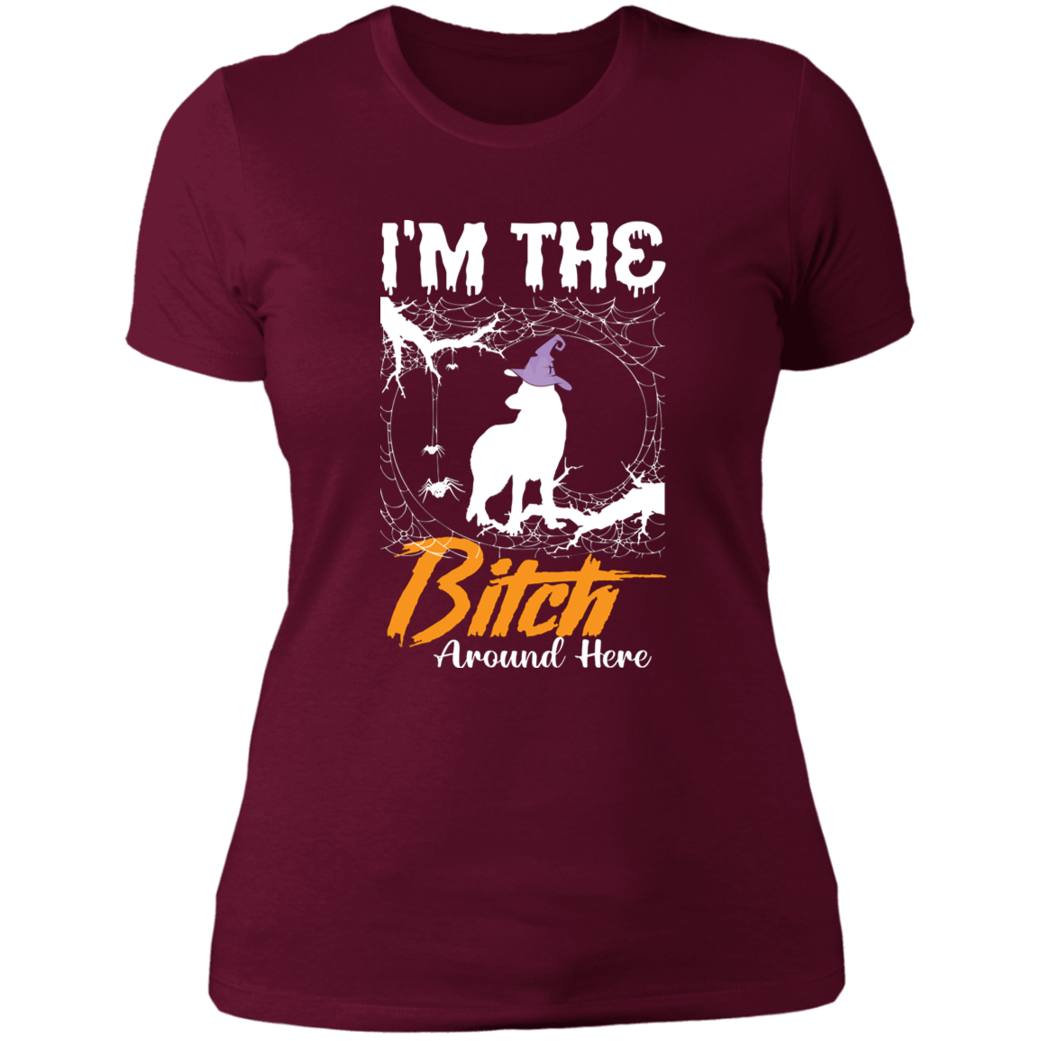 Bitch Around Here - German Shepherd - Ladies' Boyfriend T-Shirt