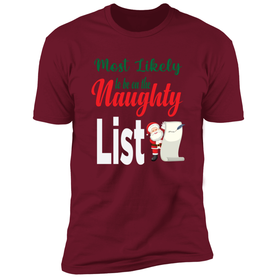Most Likely to be on the Naughty List - Premium Short Sleeve Tee
