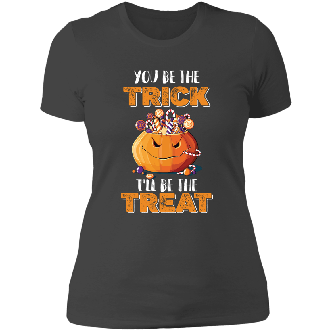 You Be The Trick - Ladies' Boyfriend T-Shirt