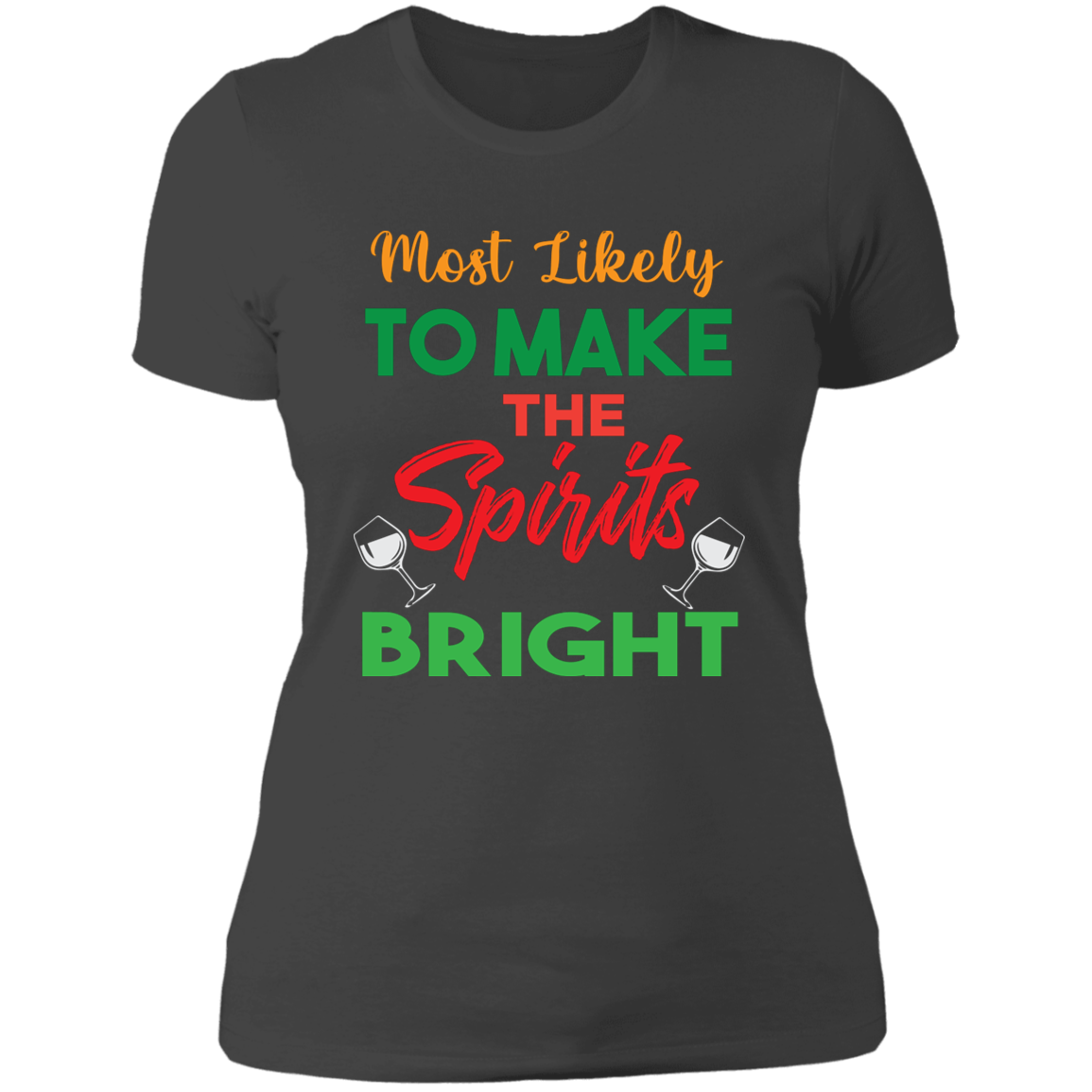 Make Spirits Bright - Ladies' Boyfriend T-Shirt