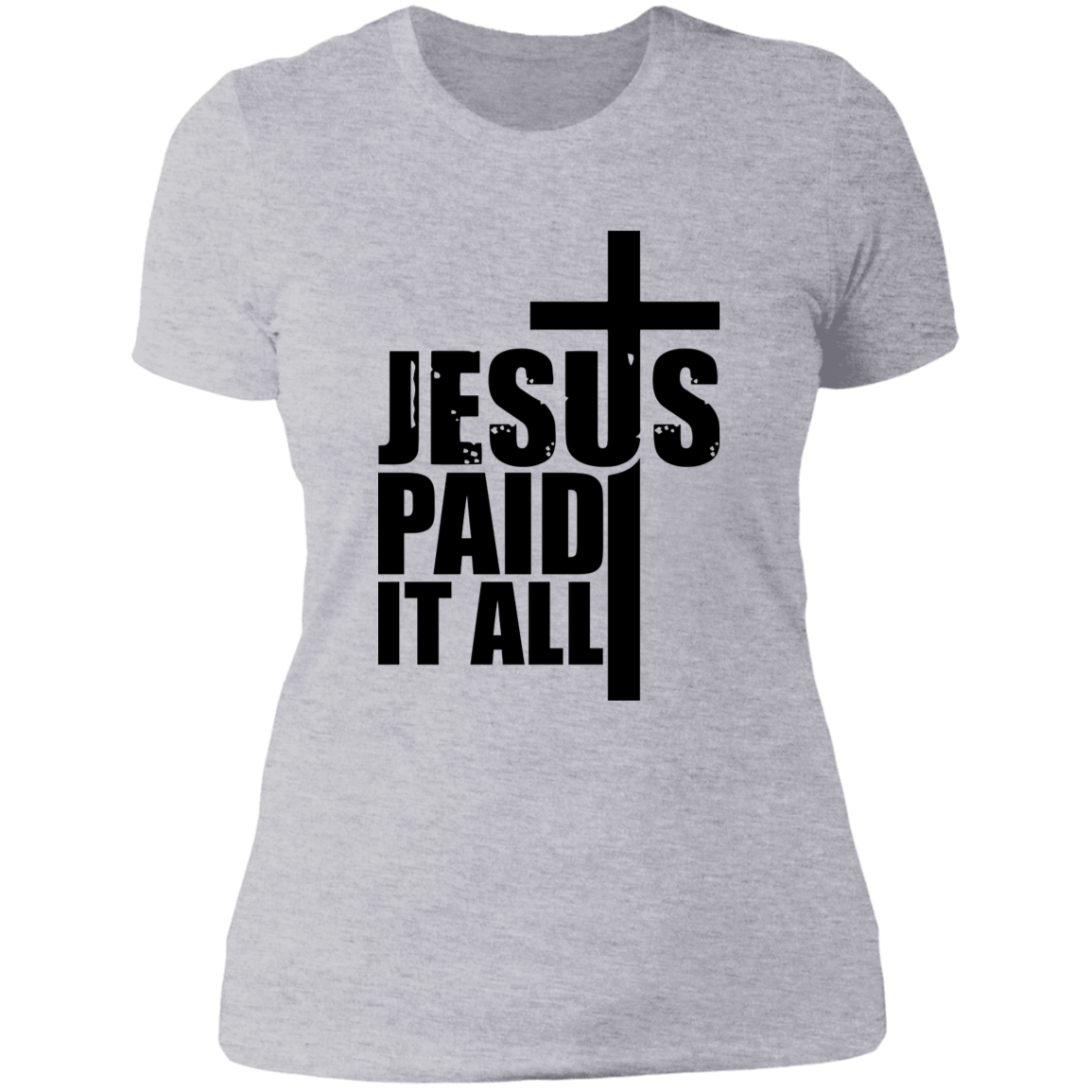 Jesus Paid It All - Ladies' Boyfriend T-Shirt