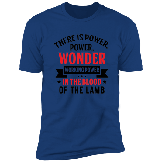 There is Power in the Blood - Premium Short Sleeve Tee