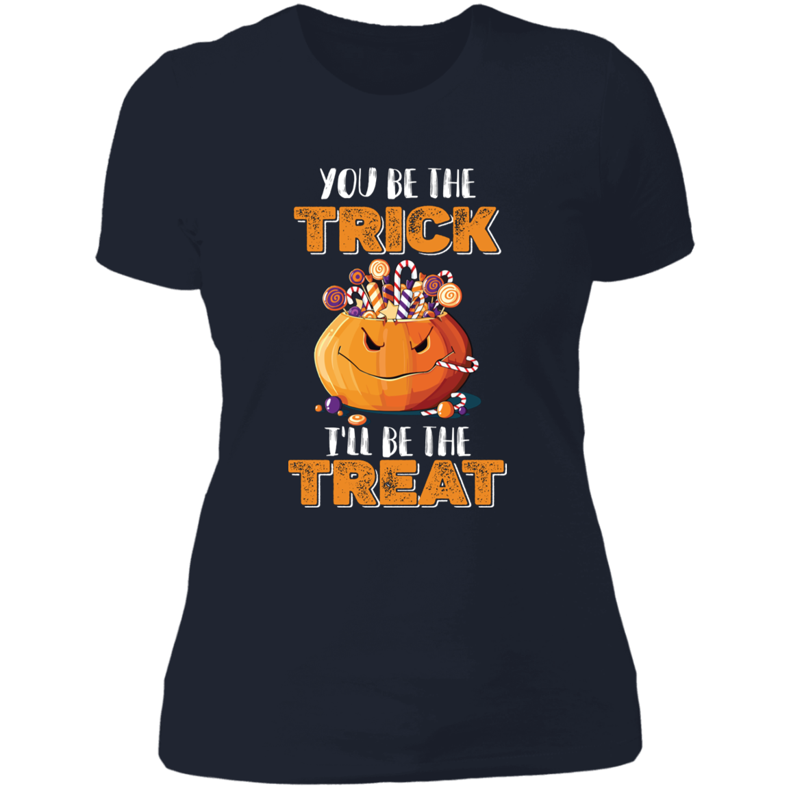 You Be The Trick - Ladies' Boyfriend T-Shirt