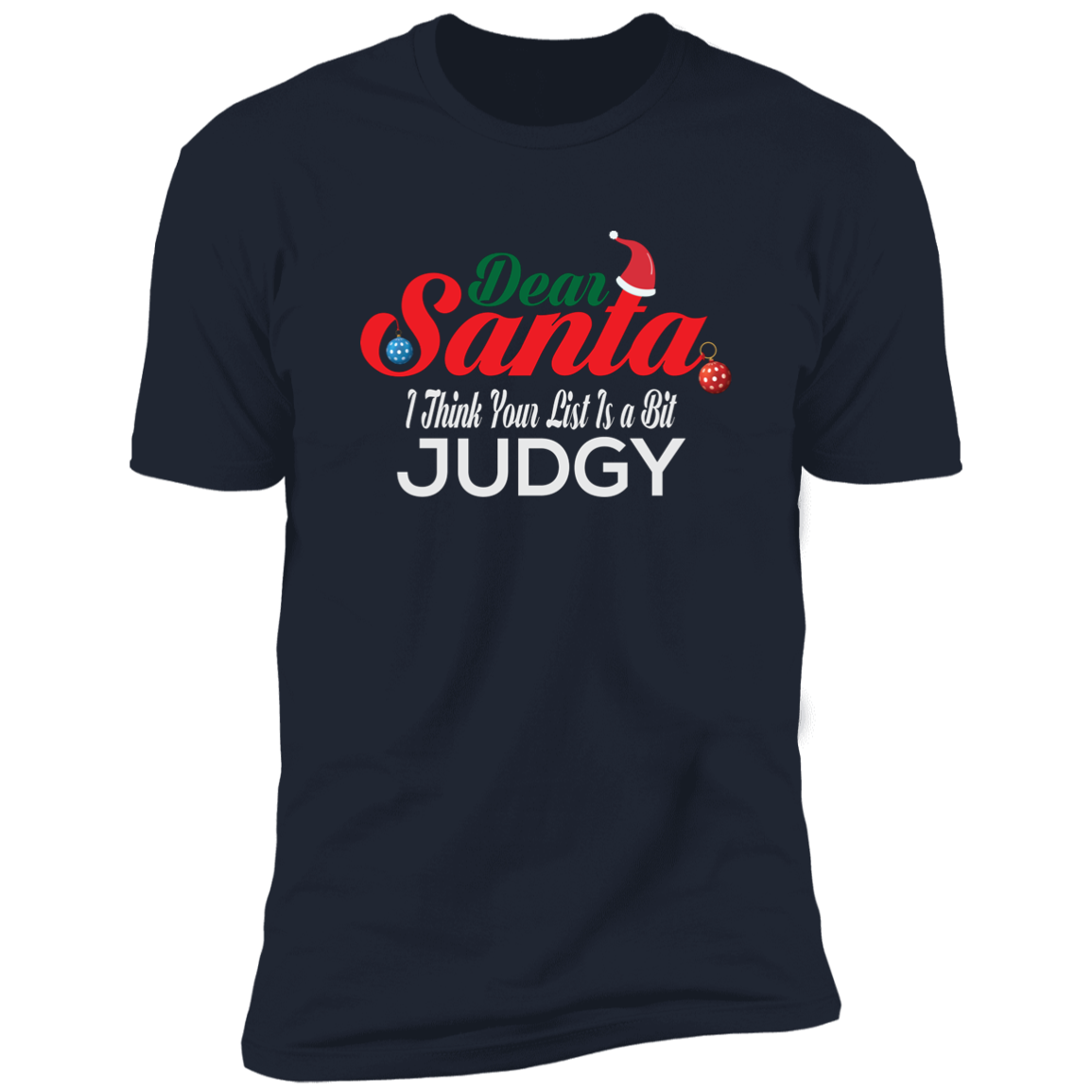 I Think Your List Is a Bit Judgy - Premium Short Sleeve Tee