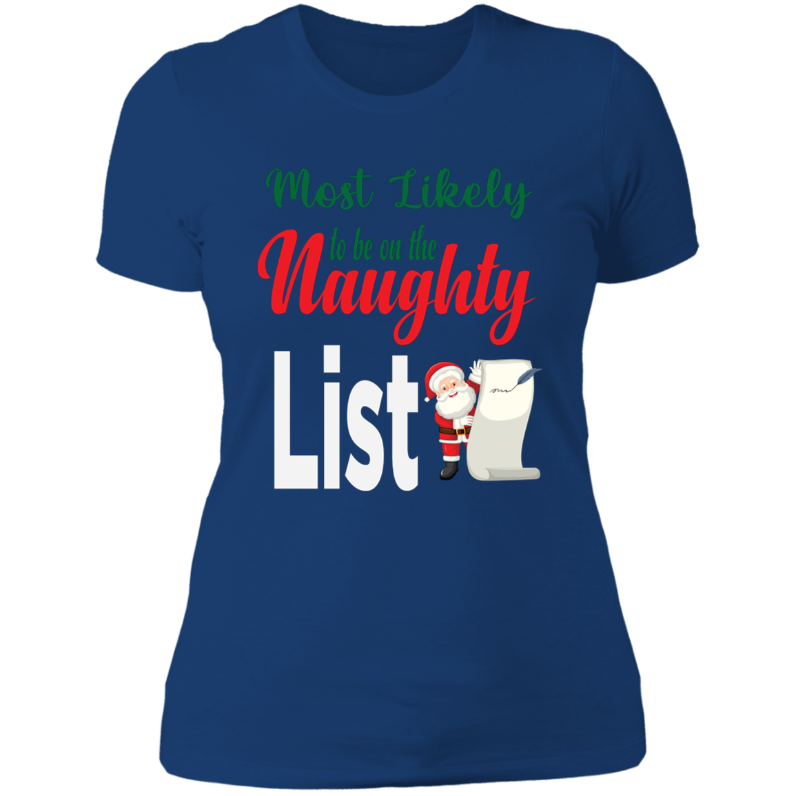 Most Likely to be on the Naughty List - Ladies' Boyfriend T-Shirt