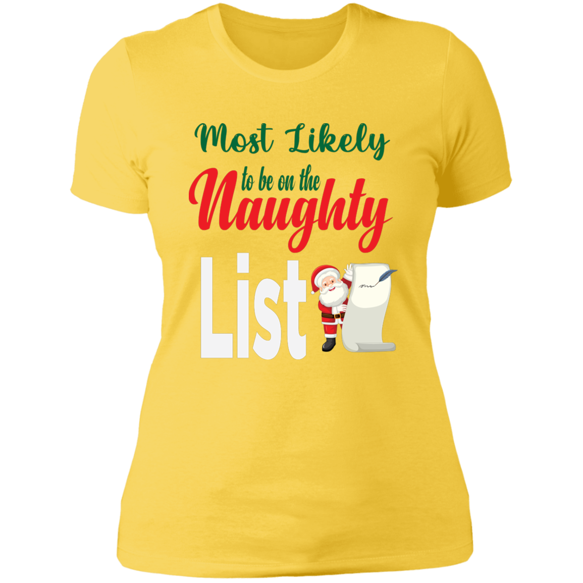 Most Likely to be on the Naughty List - Ladies' Boyfriend T-Shirt