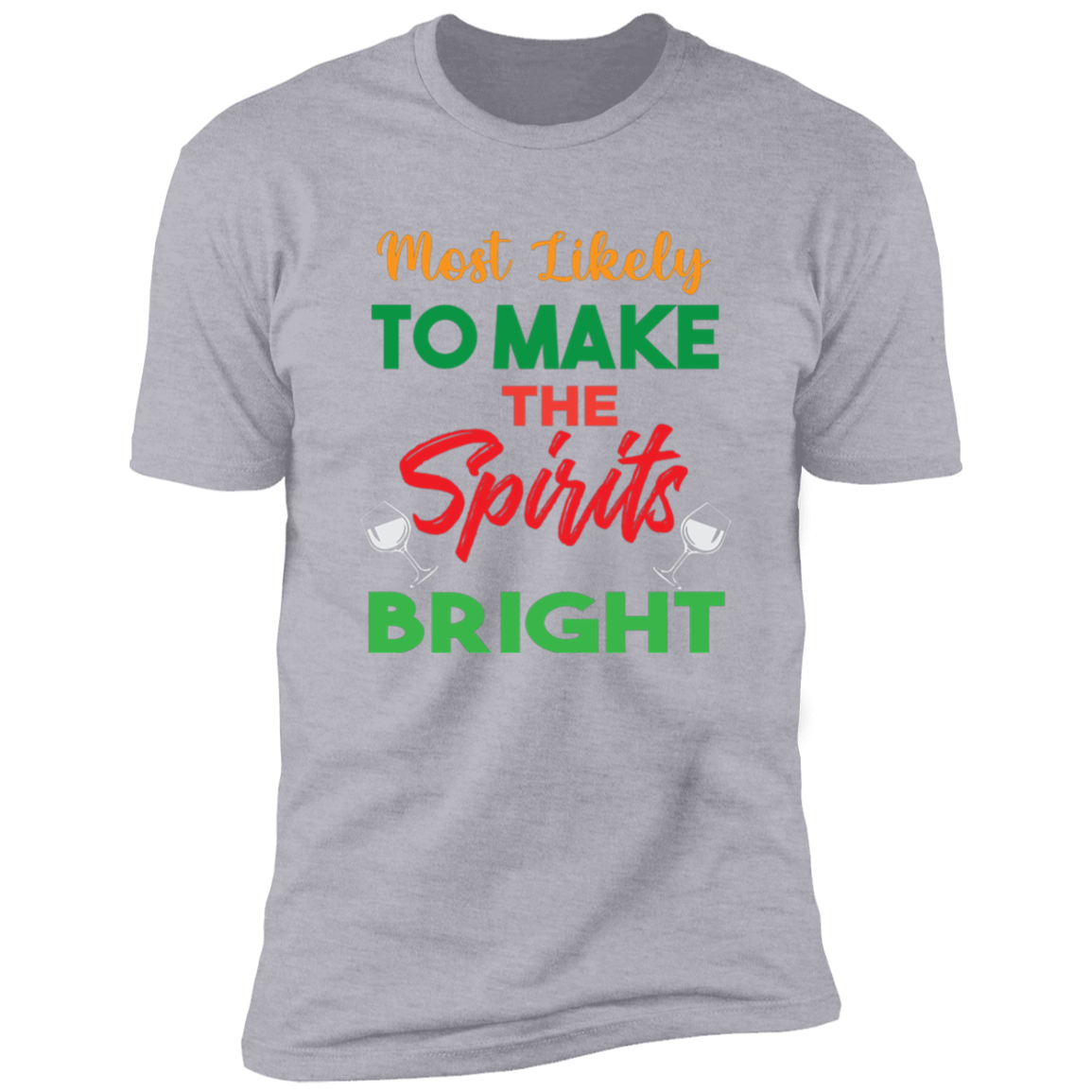 Make Spirits Bright - Premium Short Sleeve Tee