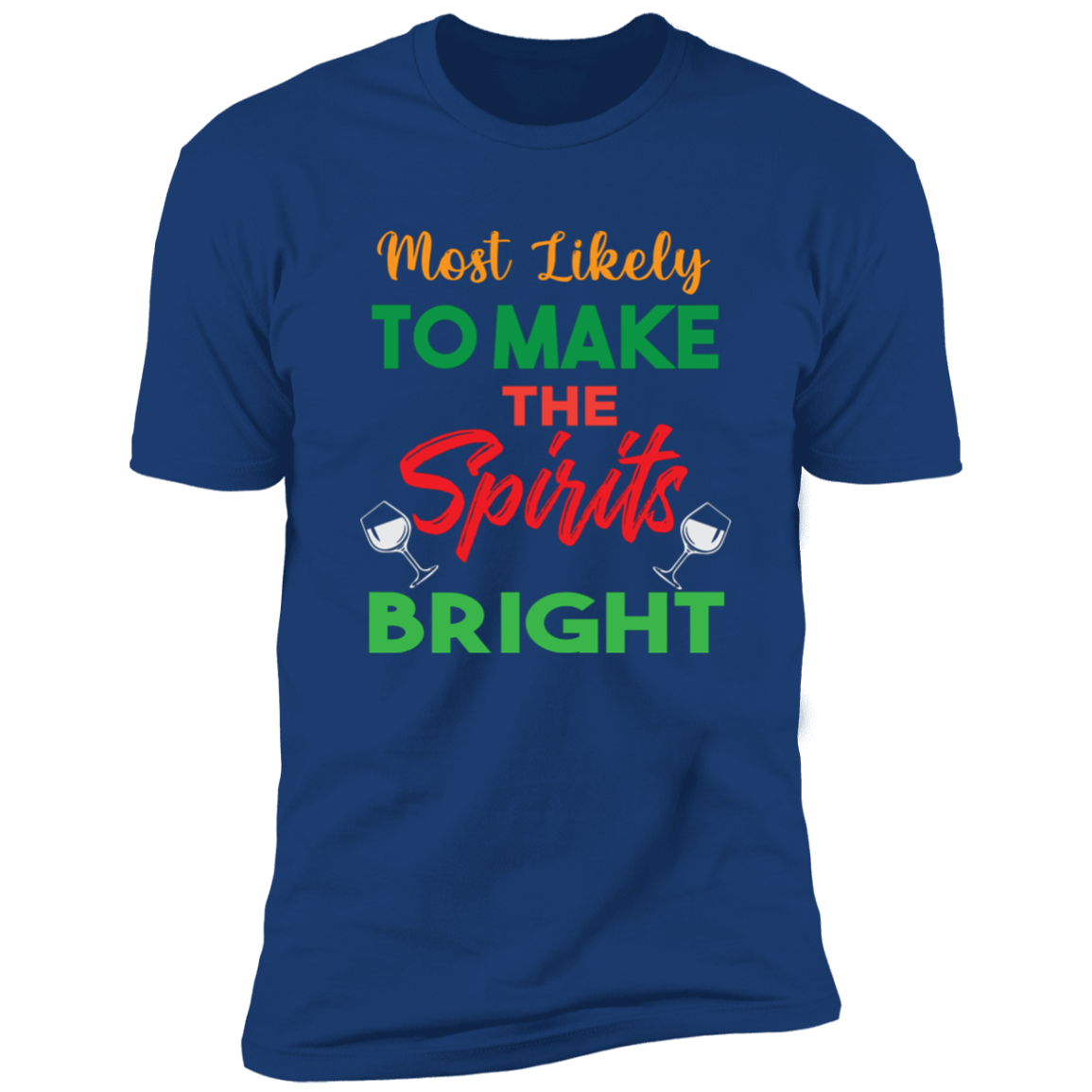 Make Spirits Bright - Premium Short Sleeve Tee