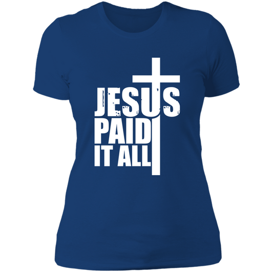 Jesus Paid it All - Ladies' Boyfriend T-Shirt