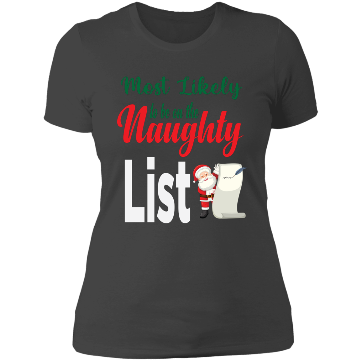 Most Likely to be on the Naughty List - Ladies' Boyfriend T-Shirt