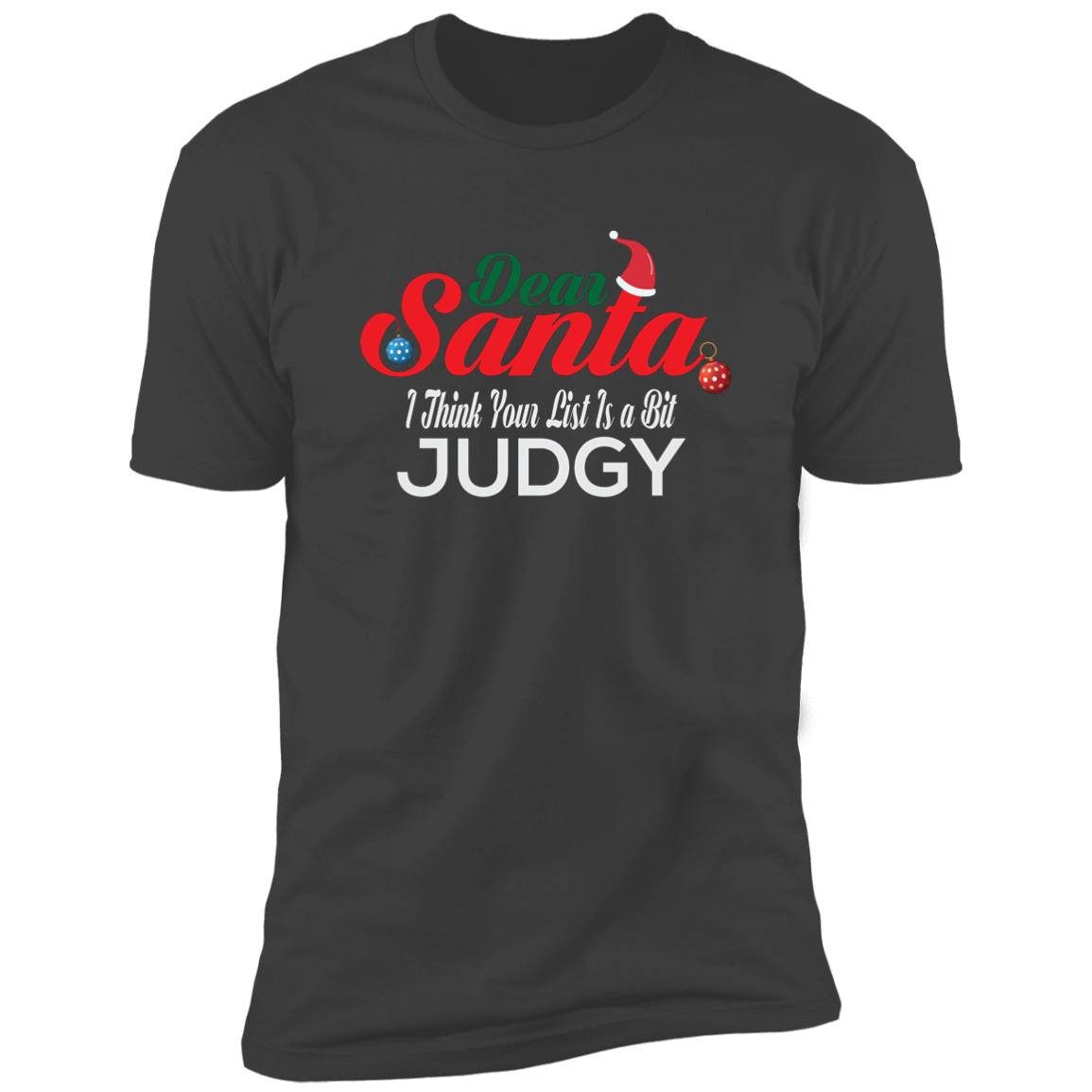 I Think Your List Is a Bit Judgy - Premium Short Sleeve Tee