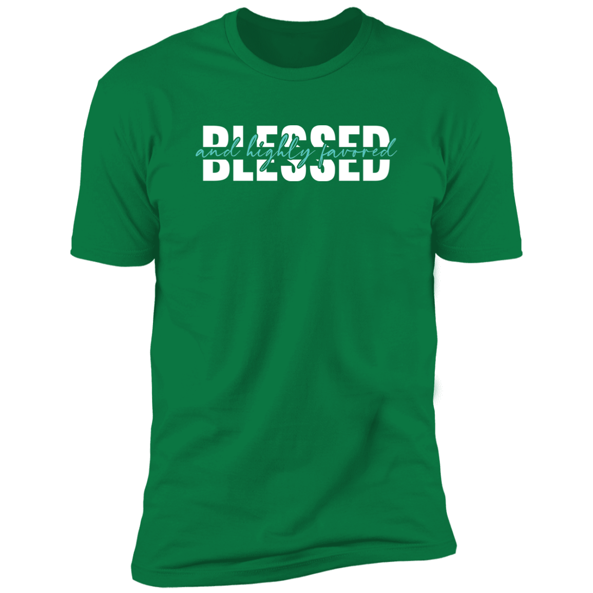 Blessed & Highly Favored - Premium Short Sleeve Tee