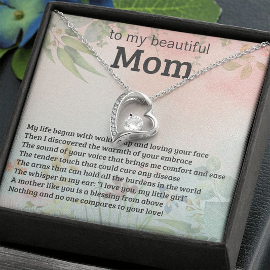 To My Beautiful Mom |  No One Compares To You (Forever Love Necklace)